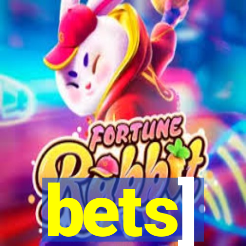 bets]