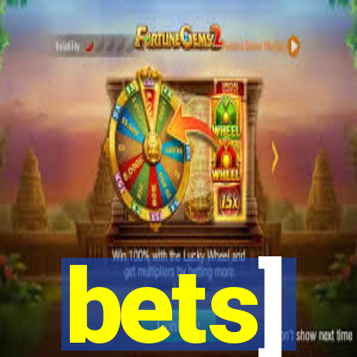 bets]