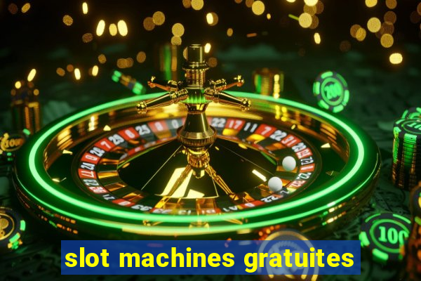 slot machines gratuites