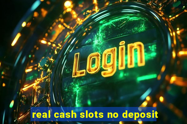 real cash slots no deposit