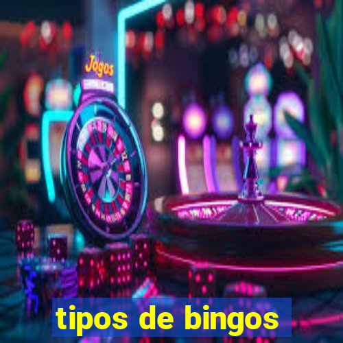 tipos de bingos