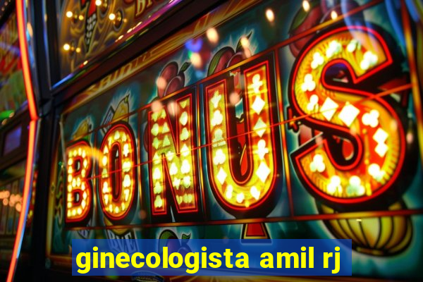 ginecologista amil rj