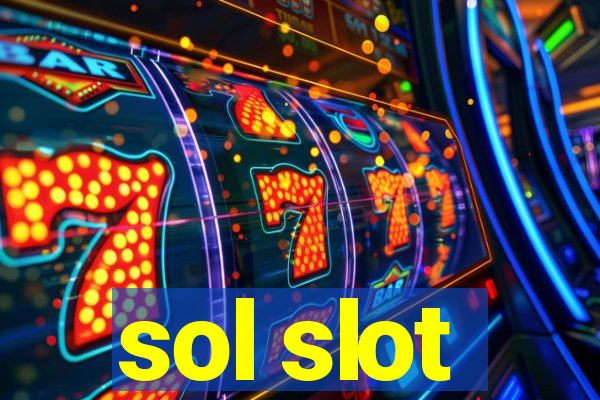 sol slot