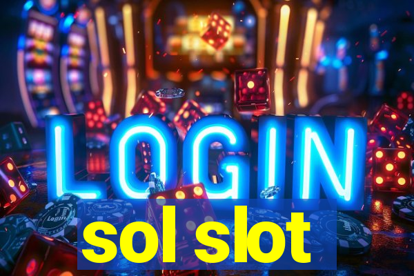 sol slot