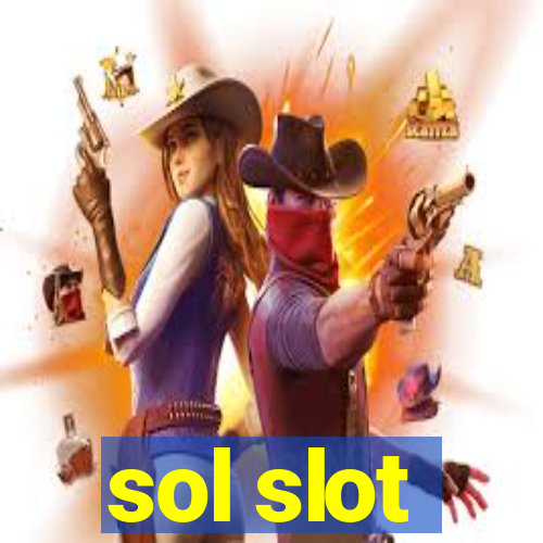 sol slot