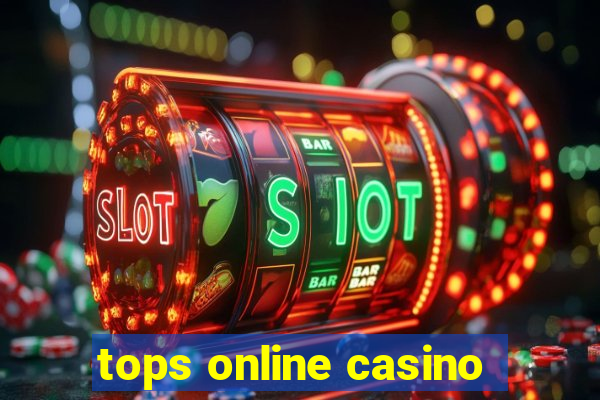 tops online casino