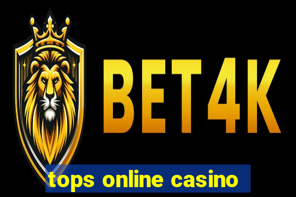 tops online casino