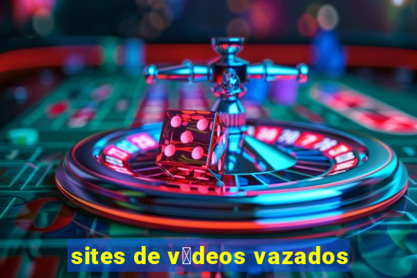 sites de v铆deos vazados