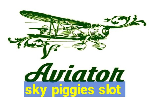 sky piggies slot