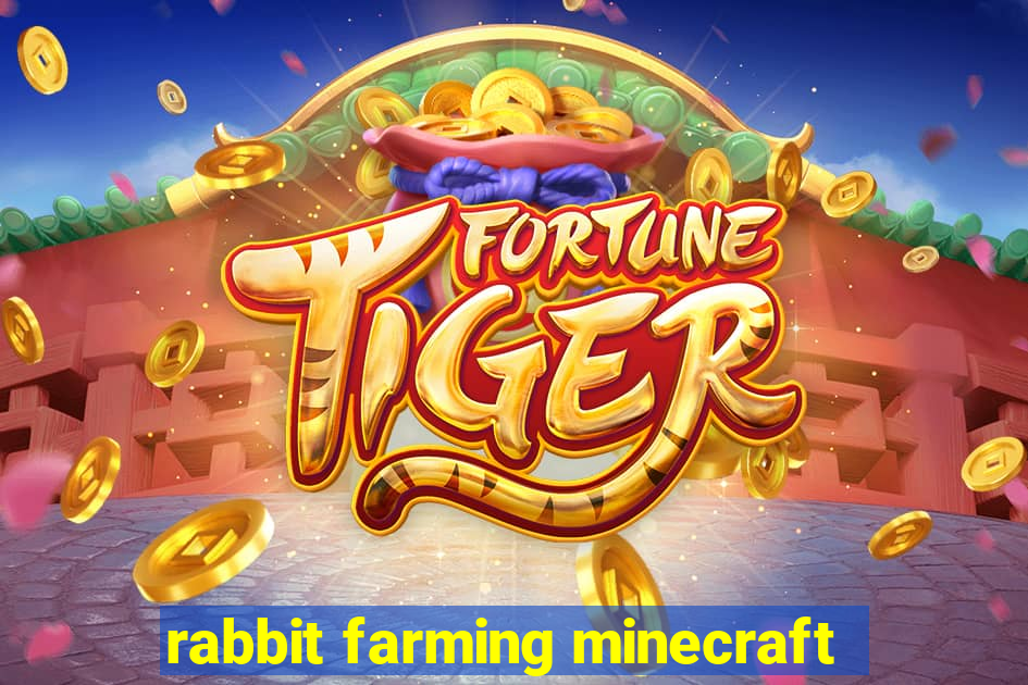 rabbit farming minecraft