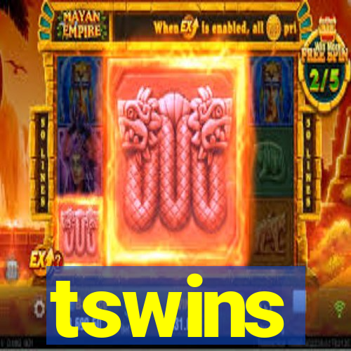 tswins