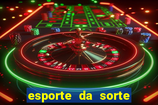 esporte da sorte casino fortune tiger