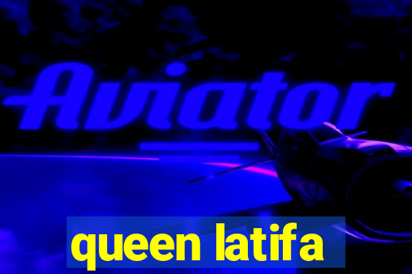 queen latifa