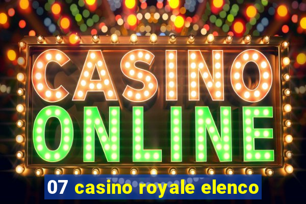 07 casino royale elenco