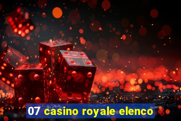 07 casino royale elenco