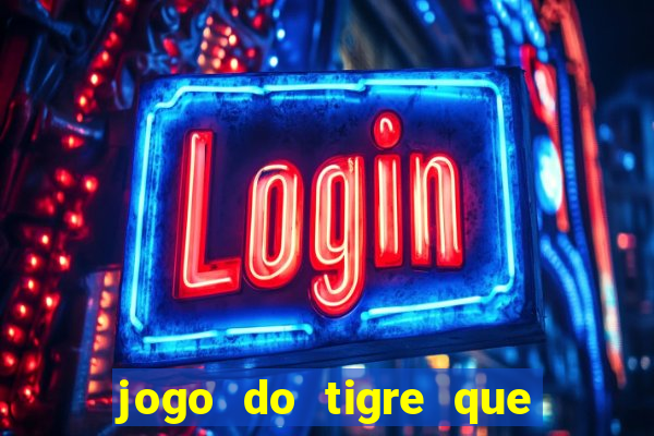 jogo do tigre que ganha bonus ao se cadastrar