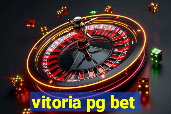 vitoria pg bet