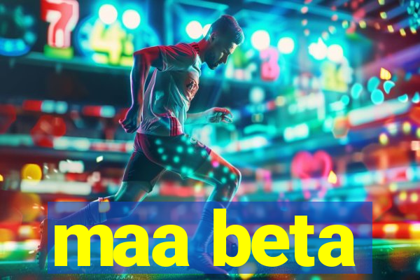 maa beta