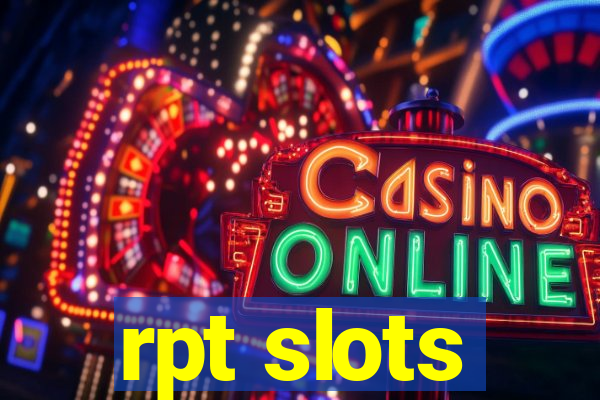 rpt slots