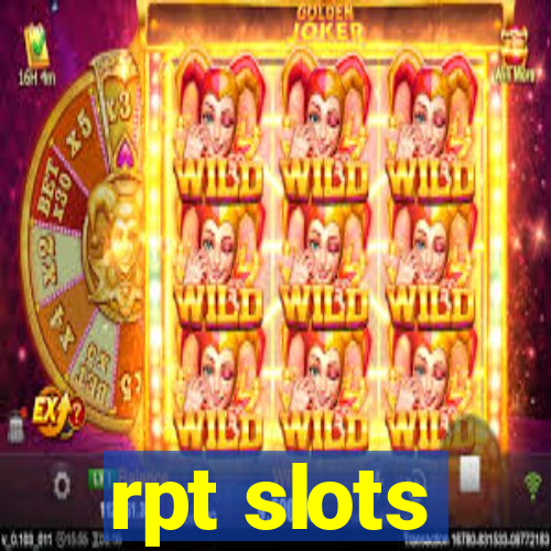 rpt slots