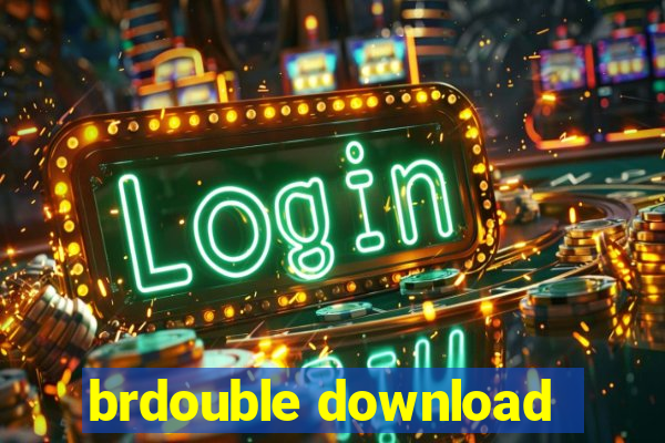 brdouble download