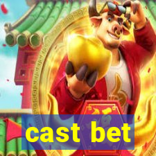 cast bet