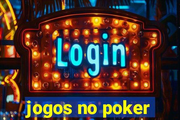 jogos no poker