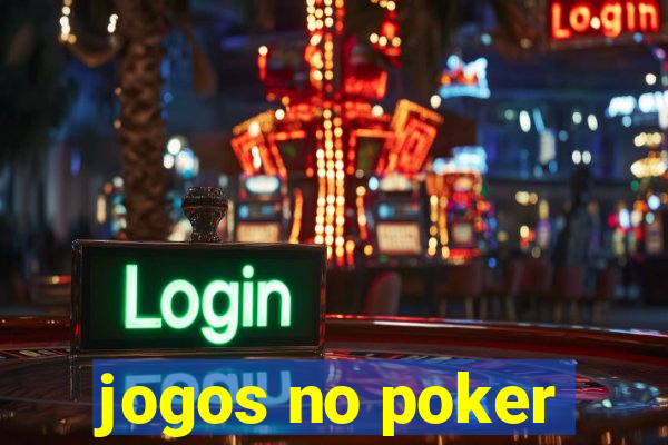 jogos no poker