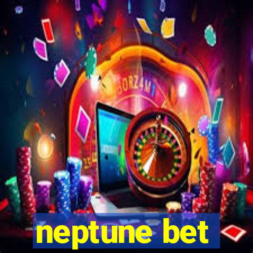 neptune bet