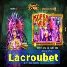 Lacroubet