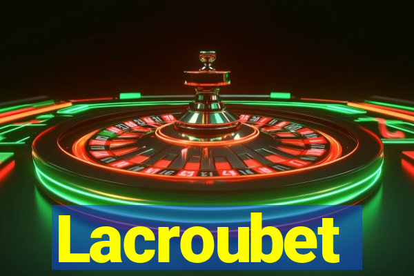 Lacroubet