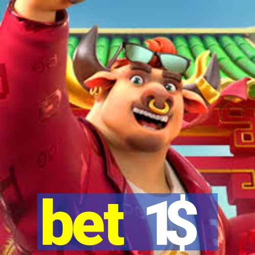 bet 1$