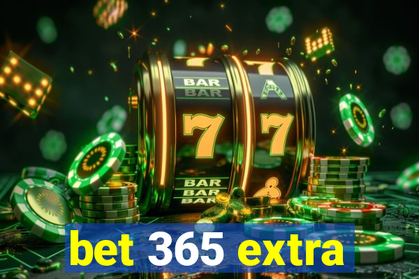 bet 365 extra