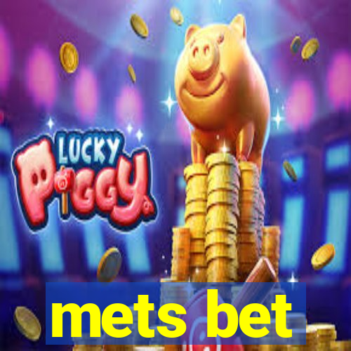 mets bet