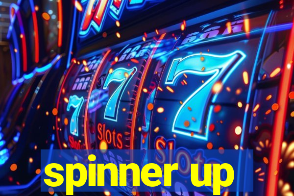 spinner up