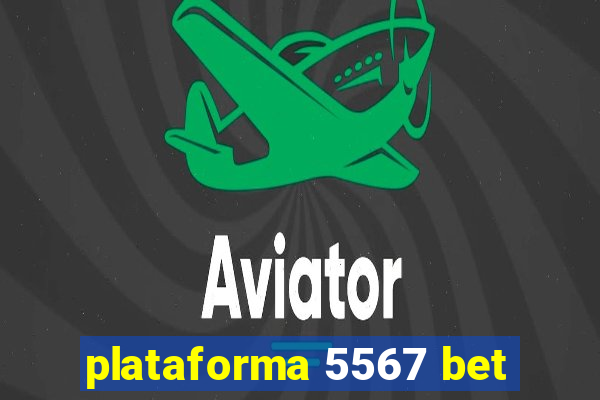 plataforma 5567 bet