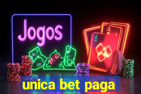 unica bet paga