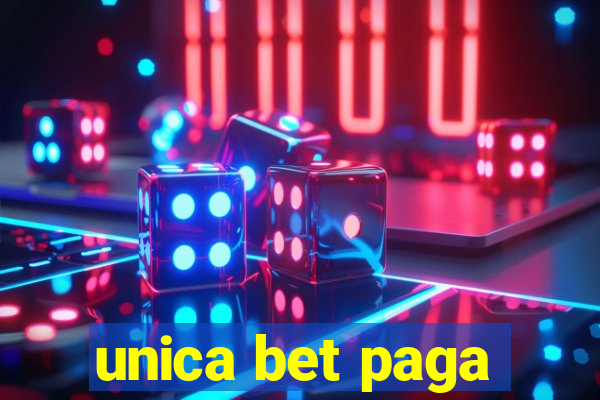 unica bet paga