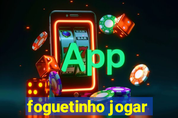 foguetinho jogar