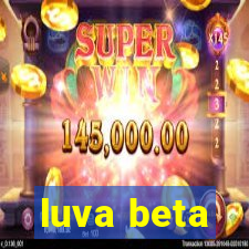 luva beta