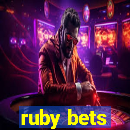 ruby bets