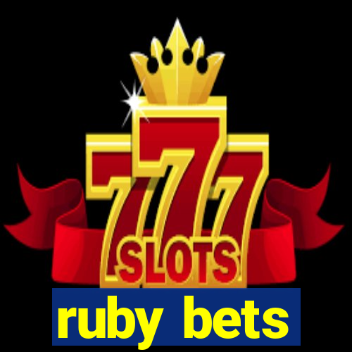 ruby bets