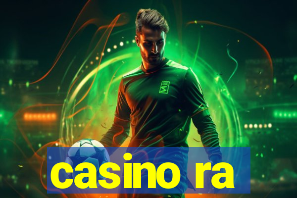 casino ra