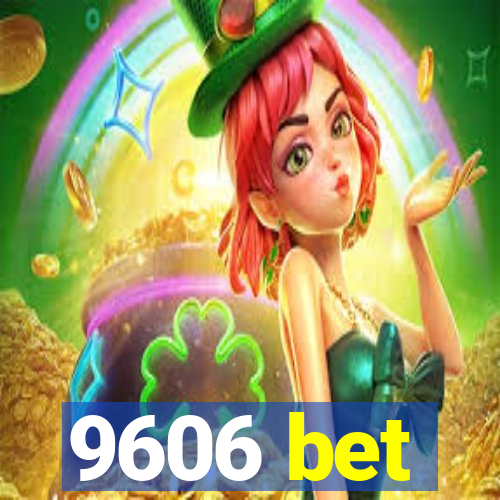 9606 bet