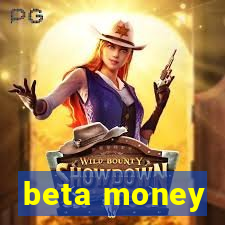 beta money