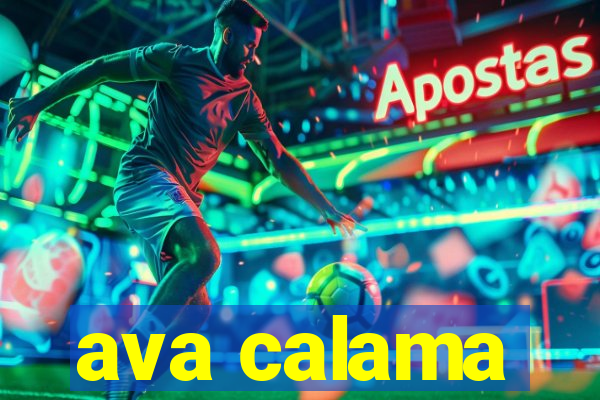 ava calama