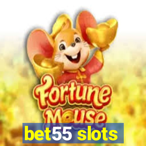 bet55 slots