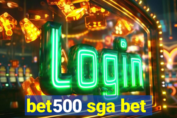 bet500 sga bet