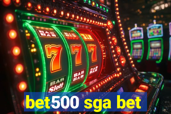 bet500 sga bet