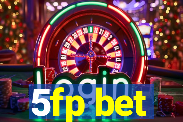 5fp bet